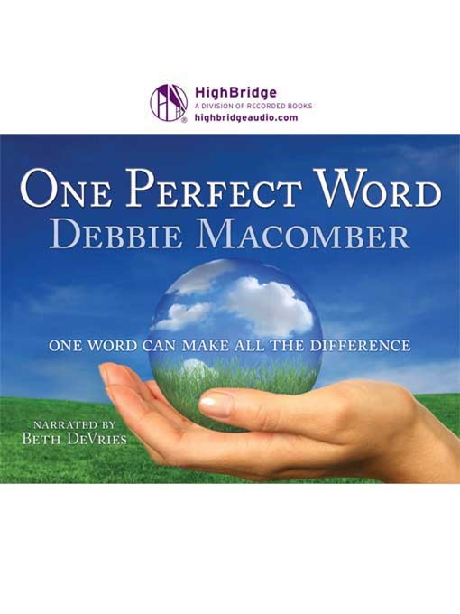 Title details for One Perfect Word by Debbie Macomber - Available